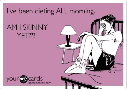 dieting-all-morning-am-i-skinny-yet